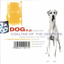 Coaltar Of The Deepers : Dog E.P.